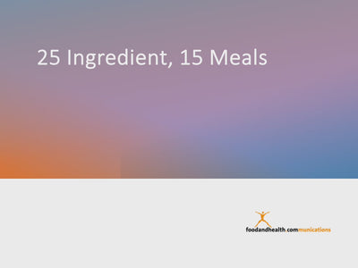 25 Ingredients Into 15 Fast Healthy Meals PowerPoint - DOWNLOAD