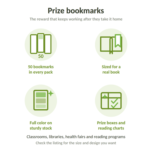 Prize bookmarks: 50 in every pack, sized for a real book, full color on sturdy stock, for prize boxes and reading charts