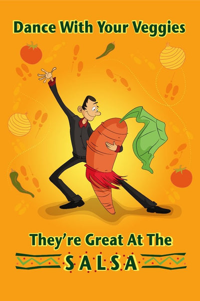 Dance With Your Veggies They Are Great At The Salsa 12X18 Poster - Nutrition Education Store