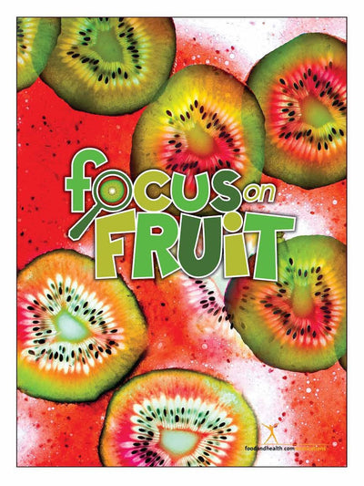 Focus on Fruit 18" x 24" Laminated Nutrition Poster - Motivational Poster - Nutrition Education Store